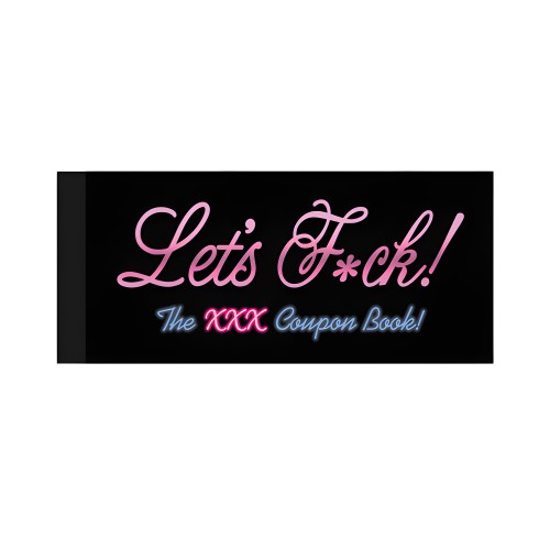 Let's Fuck! Coupons - The XXX Coupon Book