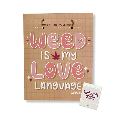Tarjeta "Weed Is My Love Language" - Perfecta para Parejas